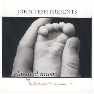 CD-Charts  Search : Classical Music for Babies (And Their Moms), Vol. 1