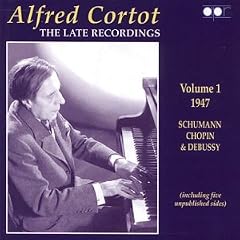 Alfred Cortot: The Late Recordings, Vol. 1