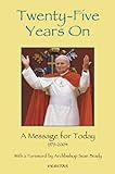 Twenty-five years on : a message for today, 1979-2004