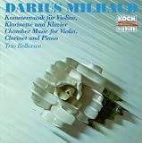 Milhaud: Chamber Musi for Violin, Clarinet and Piano