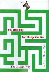 One Small Step Can Change Your Life: The Kaizen Way