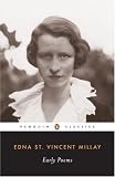 Early Poems (Penguin Twentieth-Century Classics) Edna St. Vincent Millay