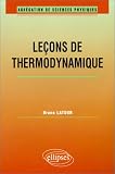 Leçons de Thermodynamique : Agrégation de sciences physiques