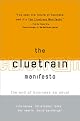 The Cluetrain Manifesto: The End of Business as Usual
