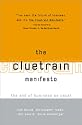 The Cluetrain Manifesto: The End of Business as Usual