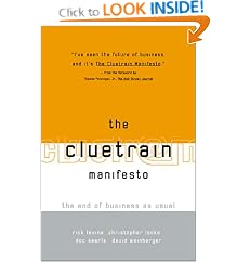 The Cluetrain Manifesto: The End of Business as Usual