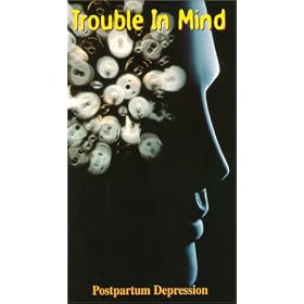 Trouble in Mind: Postpartum Disorder
