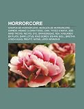 Horrorcore: Grupos de horrorcore, Músicos de horrorcore, Eminem, Insane Clown Posse, DMX, Three 6 Mafia, Jedi Mind Tricks, Necro, D12 (Spanish Edition)