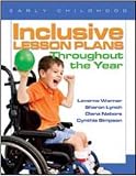 GRYPHON HOUSE GR-18302 INCLUSIVE LESSON PLANS THROUGHOUT T HE YEAR