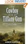 Cowboy With the Tiffany Gun