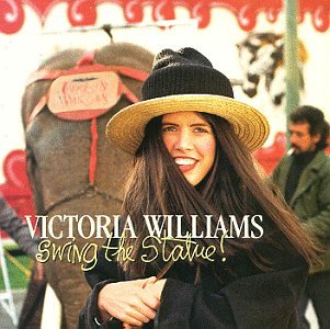 Victoria Williams - Swing the statue! - Zortam Music