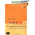 Handbook of Medical Office Communications: Effective Letters, Memos, and E-Mails by  Kay Stanley