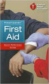Heartsaver First Aid Quick Reference Guide: 9781616690168: Medicine ...