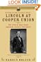 Lincoln at Cooper Union: The Speech That Made Abraham Lincoln President (Simon & Schuster Lincoln Library)