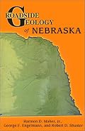 Roadside Geology of Nebraska (Roadside Geology Series) (Roadside Geology Series)