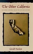 The Other California: The Great Central Valley In Life And Letters (Western Literature Series)