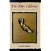 The Other California: The Great Central Valley In Life And Letters (Western Literature Series)