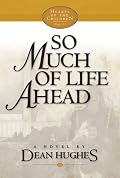 So Much of Life Ahead
