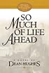 So Much of Life Ahead