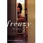 Frenzy: 60 Stories of Sudden Sex