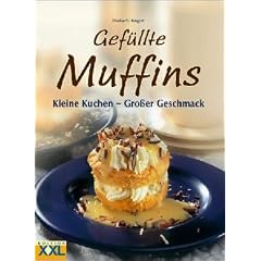 Gef�llte Muffins. Kleine Kuchen - Gro�er Geschmack