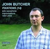 Fixations (14): Solo Saxophone Improvisations 1997-2000