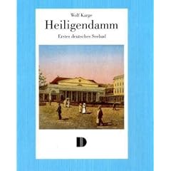 Heiligendamm. Erstes deutsches Seebad: Gegr�ndet 1793