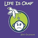 Life is Crap 2011 Wall Calendar (Calendar)