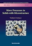 Wave Processes in Solids With Microstructure (Series on Stability, Vibration and Control of Systems)