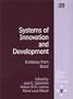 Systems of Innovation and Development: Evidence from Brazil (New Horizons in the Economics of Innovation Series)