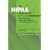 The HIPAA Compliance Kit: Understanding and Applying the Regulations in Psychotherapeutic Practice