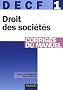 DECF 1 Droit des soci�t�s, des autres groupements et des entreprises en difficult� : Corrig�s du manuel