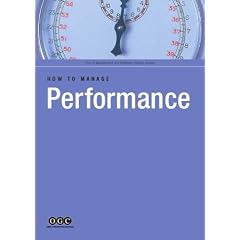 How to Manage Performance (IS Management & Business Change Guides)