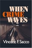 When Crime Waves
