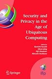 Security and Privacy in the Age of Ubiquitous Computing: IFIP Tc11 20th International Information Security Conference, May 30 - June 1, 2005, Chiba, ... in Information and Communication Technology)