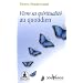 Vivre sa spiritualit� au quotidien