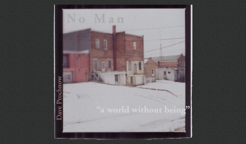 No Man: A World Without Being