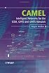 CAMEL: Intelligent Networks for the GSM, GPRS and UMTS Network