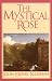 Search : The Mystical Rose: Thoughts on the Blessed Virgin from the Writings of John Henry Cardinal Newman