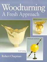 Woodturning A Fresh Approach