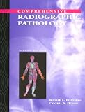Comprehensive Radiographic Pathology