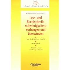 Lehrerb�cherei Grundschule - Kompakt: Lese- und Rechtschreibschwierigkeiten: vorbeugen und �berwinden (vergriffen): Von der Legasthenie zur LRS - LRS-Diagnose - F�rderkonzepte und �bungsmaterialien
