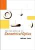 Introduction to Geometrical Optics