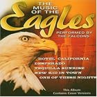 Click here to buy Music of the Eagles by  Music of the Eagles .