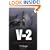 V-2: A Combat History of the First Ballistic Missile (Weapons in History)