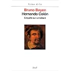 Hernando Colon: Enquete sur un batard (Fiction and Cie) by Bruno Bayen