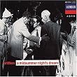 Benjamin Britten: A Midsummer Night's Dream (Geamtaufnahme)