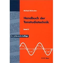 Handbuch der Tonstudiotechnik Bd. II (Analoge Schallspeicherung, analoge Tonregieanlagen, H�rfunk-Betriebstechnik, digitale Tontechnik, Tonme�technik)