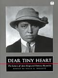 Dear Tiny Heart: The Letters of Jane Heap and Florence Reynolds (The Cutting Edge: Lesbian Life and Literature Series)