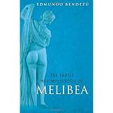 The Erotic Metempsychosis of Melibea